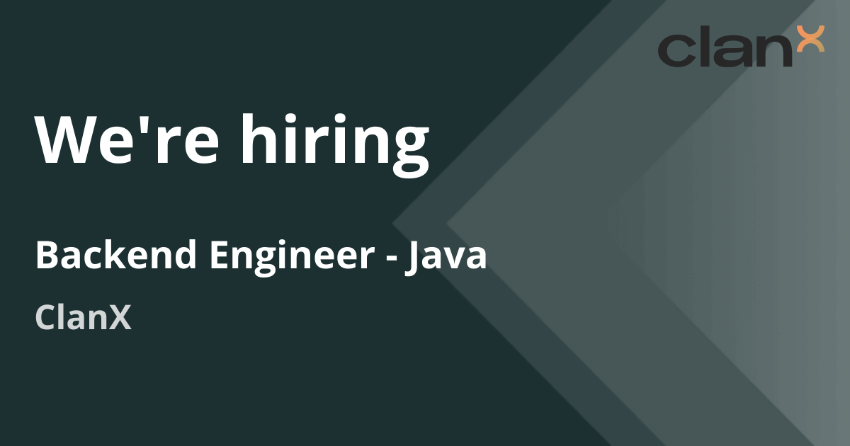 Backend Engineer - Java | ClanX
